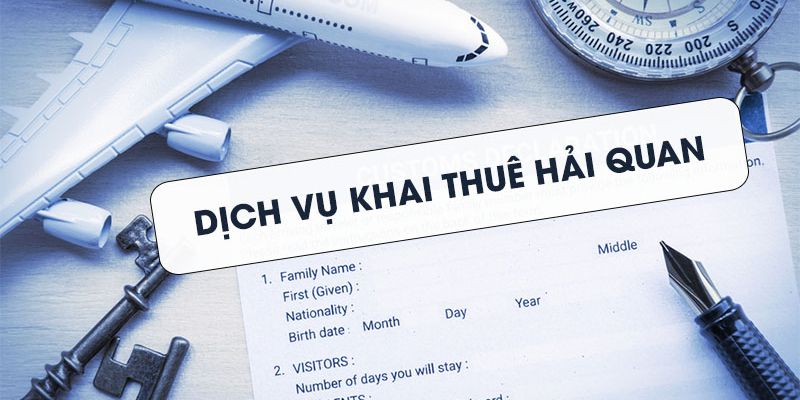 Dịch vụ khai thuê hải quan ngày càng được mở rộng trong ngành logistics 